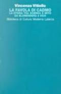 La favola di Cadmo. La storia tra scienza e mito da Blumenberg a Vico