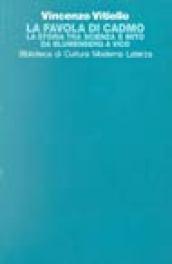La favola di Cadmo. La storia tra scienza e mito da Blumenberg a Vico