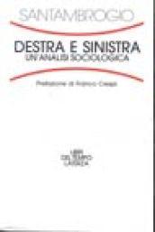 Destra e Sinistra. Un'analisi sociologica