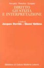 Annuario Filosofico Europeo. Diritto, giustizia e interpretazione