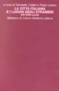 La città italiana e i luoghi degli stranieri (XIV-XVIII secolo)