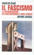 Il fascismo. Le interpretazioni dei contemporanei e degli storici