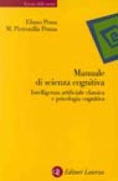 Manuale di scienza cognitiva. Intelligenza artificiale classica e psicologia cognitiva