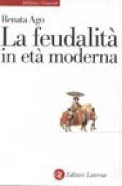 La feudalità in età moderna