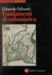 Fondamenti di urbanistica. La storia e la norma