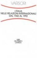 L'Italia nelle relazioni internazionali dal 1943 al 1992