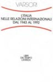 L'Italia nelle relazioni internazionali dal 1943 al 1992
