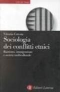 Sociologia dei conflitti etnici. Razzismo, immigrazione e società multiculturale