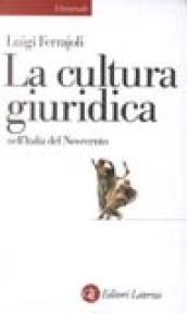 La cultura giuridica nell'Italia del Novecento