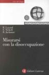 Misurarsi con la disoccupazione