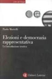 Elezioni e democrazia rappresentativa. Un'introduzione teorica