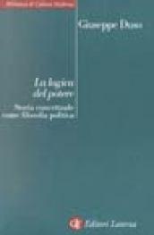 La logica del potere. Storia concettuale come filosofia politica