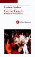 Caio Giulio Cesare. Il dittatore democratico