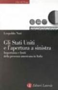 Gli Stati Uniti e l'apertura a Sinistra. Importanza e limiti della presenza americana in Italia