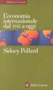 L'economia internazionale dal 1945 a oggi