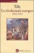 Le rivoluzioni europee 1492-1992