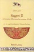 Ruggero II e la fondazione della monarchia normanna di Sicilia