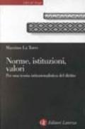 Norme, istituzioni, valori. La teoria istituzionalistica del diritto