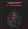 Terra e lavoro nel Lazio meridionale