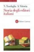 Storia degli editori italiani. Dall'Unità alla fine degli anni Sessanta