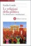 Le religioni della politica. Fra democrazie e totalitarismi