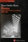 Roma. Guida all'architettura moderna 1909-2000