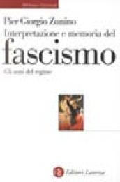 Interpretazione e memoria del fascismo. Gli anni del regime