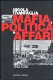 Mafia, politica e affari. 1943-2000