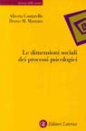 Le dimensioni sociali dei processi psicologici