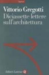 Diciassette lettere sull'architettura