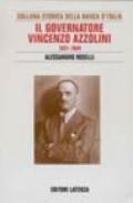 Il governatore Vincenzo Azzolini. 1931-1944