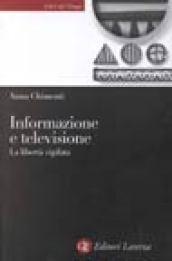 Informazione e televisione. La libertà vigilata