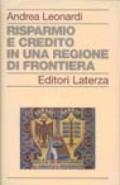 Risparmio e credito in una regione di frontiera