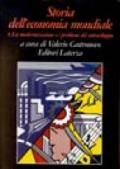 Storia dell'economia mondiale. 5.La modernizzazione e i problemi del sottosviluppo dal secondo dopoguerra agli anni Ottanta
