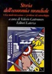 Storia dell'economia mondiale. 5.La modernizzazione e i problemi del sottosviluppo dal secondo dopoguerra agli anni Ottanta