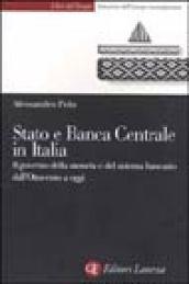 Stato e Banca Centrale in Italia. Il governo della moneta e del sistema bancario dall'Ottocento a oggi