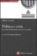 Politica e virtù. La teoria democratica nel nuovo secolo