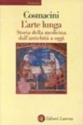 L'arte lunga. Storia della medicina dall'antichità a oggi