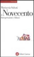 Il Novecento: Interpretazioni e bilanci