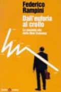 Dall'euforia al crollo. La seconda vita della New Economy