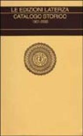 Le edizioni Laterza. Catalogo storico 1901-2000