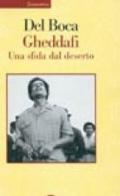 Gheddafi. Una sfida dal deserto