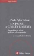 Un paese a civiltà limitata. Intervista su etica, politica ed economia