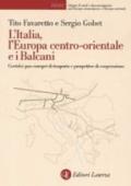 L'Italia, l'Europa centro-orientale e i Balcani. Corridoi pan-europei di trasporto e prospettive di cooperazione