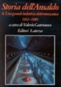 Storia dell'Ansaldo. 8.Una grande industria elettromeccanica (1963-1980)