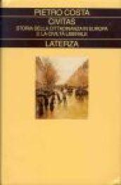 Civitas. Storia della cittadinanza in Europa. 3.La civiltà liberale