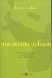 Uno strano italiano. Antonio Iannello e lo scempio dell'ambiente