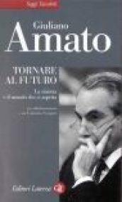 Tornare al futuro. La sinistra e il mondo che ci aspetta