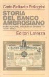 Storia del Banco Ambrosiano. Fondazione, ascesa e dissesto 1896-1982