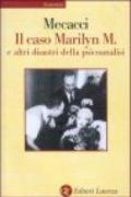 Il caso Marilyn M. E altri disastri della psicoanalisi